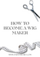 How To Become A Wig Maker